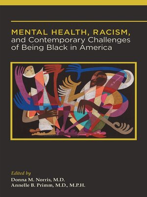 cover image of Mental Health, Racism, and Contemporary Challenges of Being Black in America